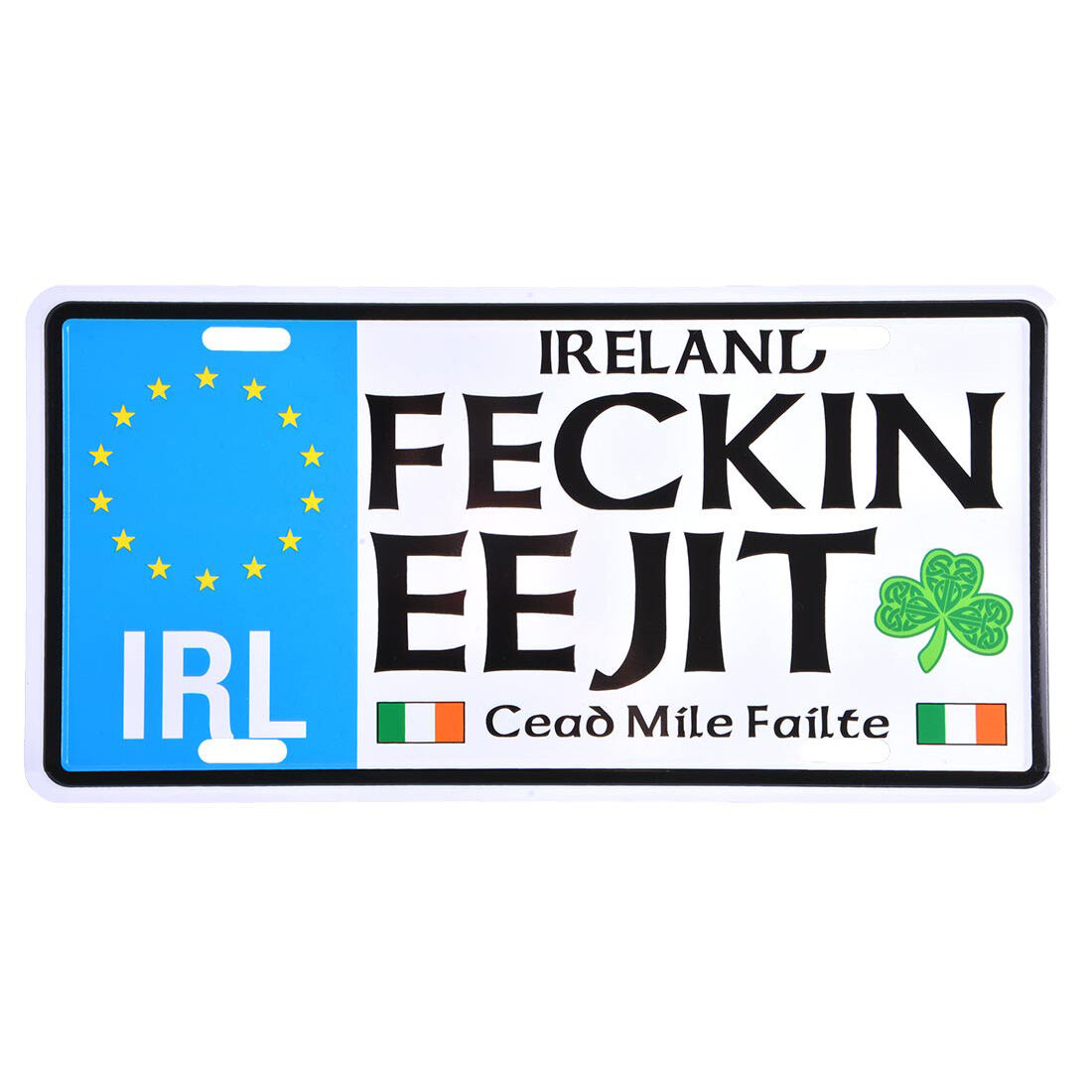 Irish Reg Plate Design With Feckin Eejit & Cead Mile Failte Text