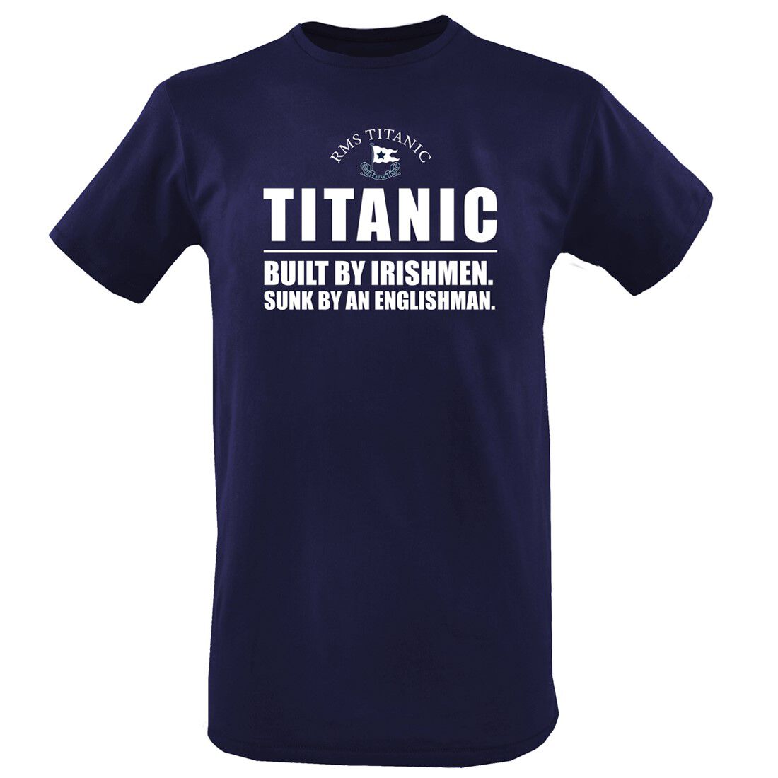 Titanic T-shirt Built By Irishmen Sunk By An Englishman Navy