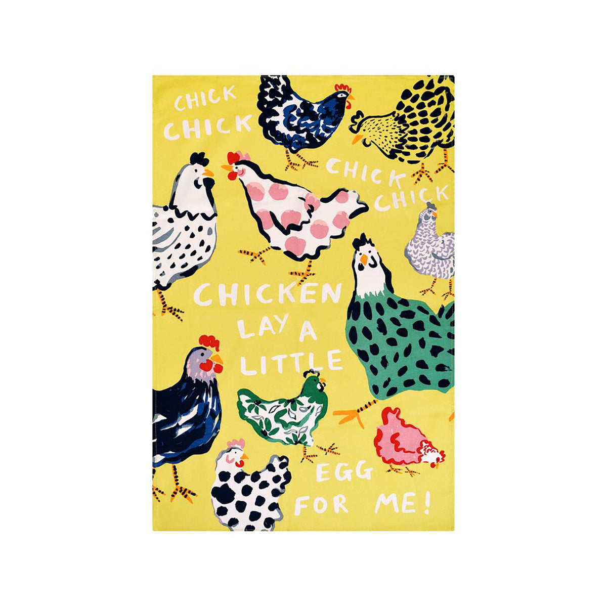 Yellow chicken print cotton tea towel with colorful hens and bold white lettering laid flat against a white surface