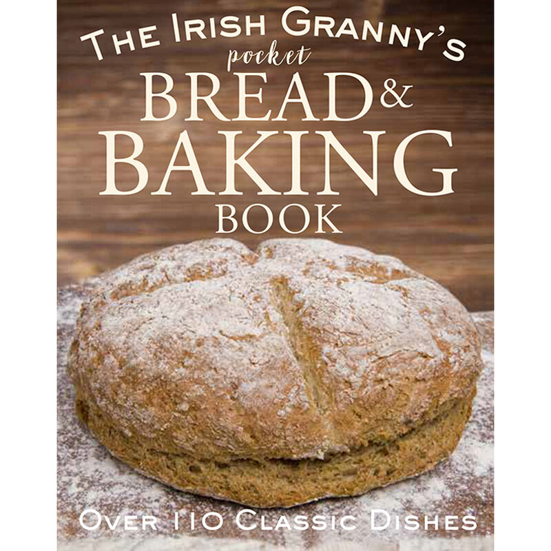 The Irish Granny's Bread & Baking Pocket Book
